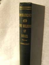Cover art for Archaeology and the religion of Israel: The Ayer lectures of the Colgate-Rochester Divinity School, 1941