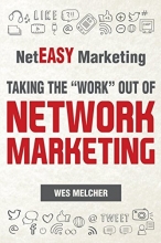 Cover art for NetEasy Marketing: Taking the 'Work' out of Network Marketing