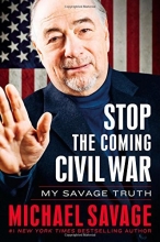 Cover art for Stop the Coming Civil War: My Savage Truth