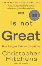 Cover art for God Is Not Great: How Religion Poisons Everything