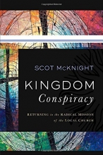 Cover art for Kingdom Conspiracy: Returning to the Radical Mission of the Local Church