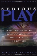Cover art for Serious Play: How the World's Best Companies Simulate to Innovate