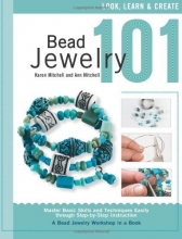 Cover art for Bead Jewelry 101: Master Basic Skills and Techniques Easily through Step-by-Step Instruction