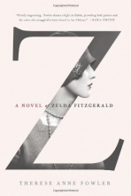 Cover art for Z: A Novel of Zelda Fitzgerald