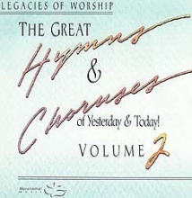 Cover art for The Great Hymns & Choruses of Yesterday & Today! Volume 2