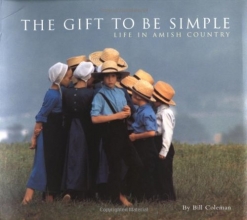 Cover art for The Gift to be Simple: Life in the Amish Country