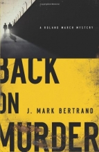 Cover art for Back on Murder (A Roland March Mystery)