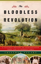 Cover art for The Bloodless Revolution: A Cultural History of Vegetarianism from 1600 to Modern Times