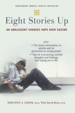 Cover art for Eight Stories Up: An Adolescent Chooses Hope Over Suicide