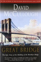 Cover art for The Great Bridge: The Epic Story of the Building of the Brooklyn Bridge