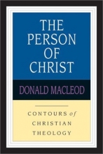 Cover art for The Person of Christ (Contours of Christian Theology)