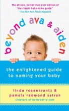 Cover art for Beyond Ava & Aiden: The Enlightened Guide to Naming Your Baby