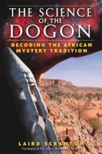 Cover art for The Science of the Dogon: Decoding the African Mystery Tradition