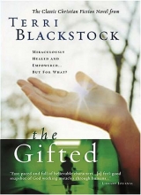 Cover art for The Gifted: A New Edition of Terri Blackstock's Classic Tale