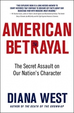 Cover art for American Betrayal: The Secret Assault on Our Nation's Character