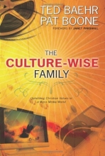 Cover art for The Culture-Wise Family: Upholding Christian Values in a Mass-Media World