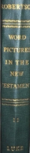 Cover art for Word Pictures in the New Testament  Vol. II  Luke