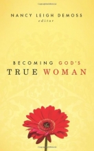 Cover art for Becoming God's True Woman