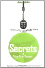 Cover art for Secrets of Voice-Over Success: Top Voice-Over Actors Reveal How They Did It