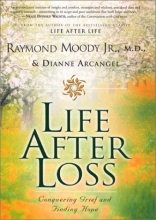 Cover art for Life After Loss: Conquering Grief and Finding Hope