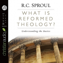Cover art for What is Reformed Theology?: Understanding the Basics