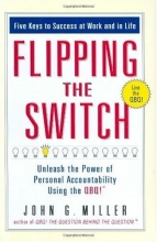 Cover art for Flipping the Switch...: Unleash the Power of Personal Accountability Using the QBQ!