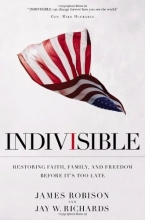Cover art for Indivisible: Restoring Faith, Family, and Freedom Before It's Too Late