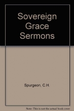 Cover art for Spurgeon's Sovereign Grace Sermons : Calvin Classics Vol. 3