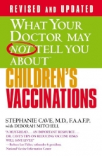 Cover art for What Your Doctor May Not Tell You About(TM) Children's Vaccinations