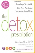 Cover art for The Detox Prescription: Supercharge Your Health, Strip Away Pounds, and Eliminate the Toxins Within