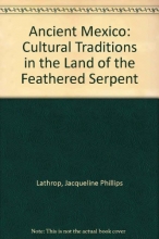 Cover art for Ancient Mexico: Cultural Traditions in the Land of the Feathered Serpent