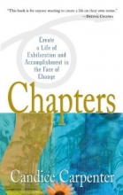 Cover art for Chapters : Create a Life of Exhilaration and Accomplishment in the Face of Change