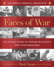 Cover art for Faces of War: The Untold Story of Edward Steichen's WWII Photographers
