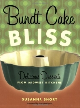 Cover art for Bundt Cake Bliss: Delicious Desserts from Midwest Kitchens