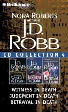Cover art for J. D. Robb CD Collection 4: Witness in Death, Judgment in Death, Betrayal in Death (In Death Series)