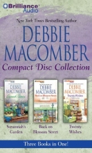 Cover art for Debbie Macomber CD Collection: Susannah's Garden, Back on Blossom Street, Twenty Wishes
