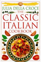 Cover art for The Classic Italian Cookbook (Classic Cookbooks)