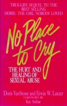 Cover art for No Place To Cry: The Hurt and Healing of Sexual Abuse