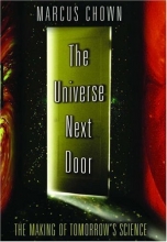 Cover art for The Universe Next Door: The Making of Tomorrow's Science