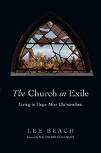 Cover art for The Church in Exile: Living in Hope After Christendom