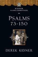 Cover art for Psalms 73-150 (Kidner Classic Commentaries)