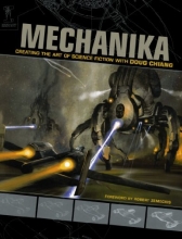 Cover art for Mechanika: Creating the Art of Science Fiction with Doug Chiang