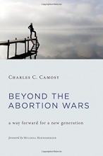 Cover art for Beyond the Abortion Wars: A Way Forward for a New Generation