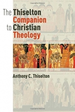 Cover art for The Thiselton Companion to Christian Theology