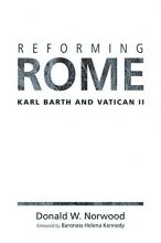 Cover art for Reforming Rome: Karl Barth and Vatican II