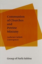 Cover art for Communion of Churches and Petrine Ministry: Lutheran-Catholic Convergences