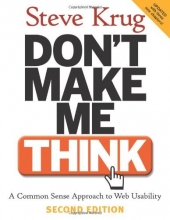 Cover art for Don't Make Me Think: A Common Sense Approach to Web Usability, 2nd Edition