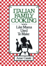 Cover art for Italian Family Cooking: Like Mamma Used to Make