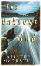 Cover art for The Unknown God: Searching for Spiritual Fulfilment