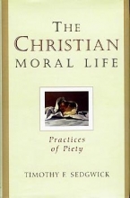 Cover art for The Christian Moral Life Practices of Piety